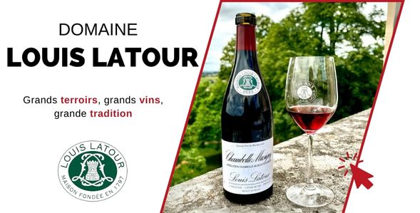 Les vins du domaine Louis LATOUR en Bourgogne